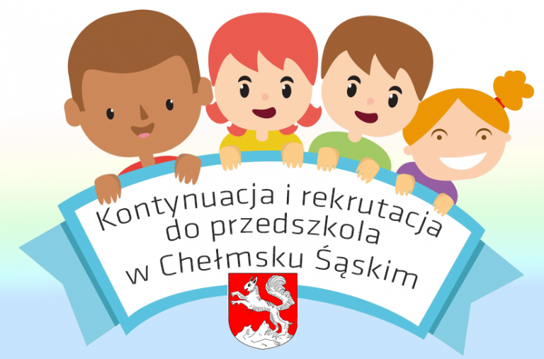 Kontynuacja i rekrutacja przyjęcia do przedszkola  w Chełmsku Śląskim