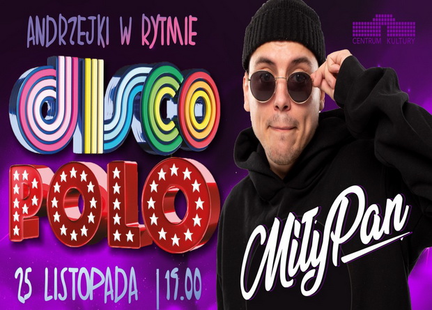 MIŁY PAN – „Andrzejkowy” koncert w rytmie  Disco Polo