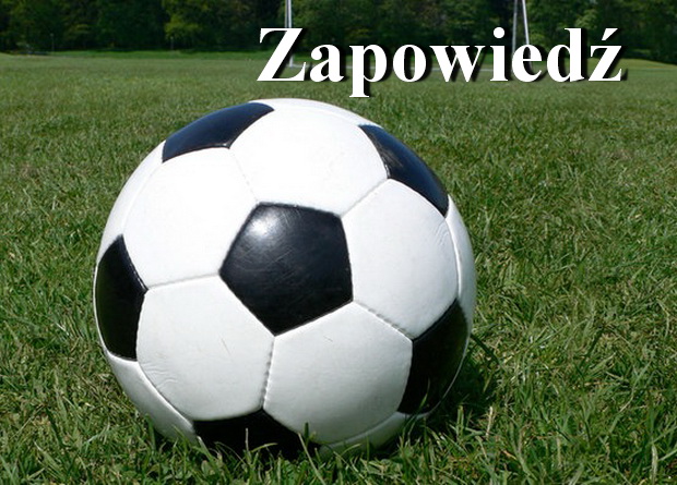 Zapowiedź 9 kolejki rozgrywek „B” klasy